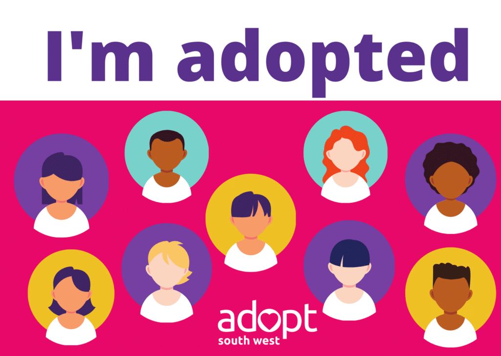 I'm adopted - guide Adopt South West