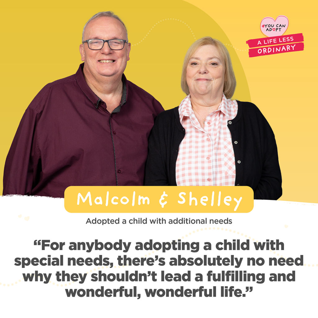 "For anybody adopting a child with special needs, there’s absolutely no reason why they shouldn’t lead a fulfilling and wonderful life." photo of Malcom and Shelley
